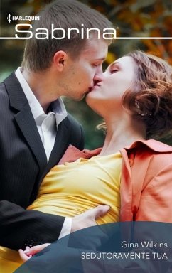 Sedutoramente tua (eBook, ePUB) - Wilkins, Gina