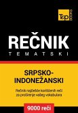Srpsko-Indonezanski tematski recnik - 9000 korisnih reci (eBook, ePUB)