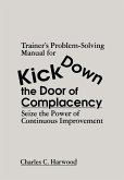 Trainer's Problem-Solving Manual for Kick Down the Door of Complacency (eBook, PDF)