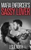 Mafia Enforcer's Sassy Lover (Karzhov Crime Family Series, #4) (eBook, ePUB)