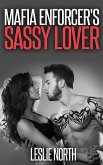 Mafia Enforcer's Sassy Lover (Karzhov Crime Family Series, #4) (eBook, ePUB) Mafia Enforcer's Sassy Lover (Karzhov Crime Family Series, #4) (eBook, ePUB)