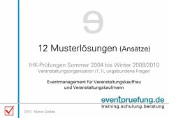 12 Musterlösungen (Ansätze) Eventmanagement für Veranstaltungskauffrau und Veranstaltungskaufmann (eBook, ePUB) - Gödde, Marco