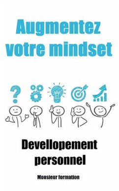 Augmentez votre mindset (eBook, ePUB) - Formation, Mr