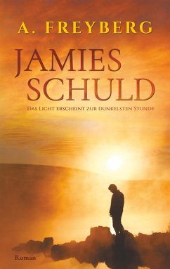 Jamies Schuld (eBook, ePUB) - Freyberg, Arian