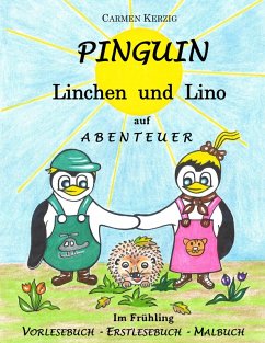 Pinguin Linchen und Lino auf Abenteuer im Frühling (eBook, ePUB) - Kerzig, Carmen