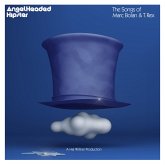 Angelheaded Hipster:The Songs Of Marc Bolan &T.Rex Angelheaded Hipster:The Songs Of Marc Bolan &T.Rex
