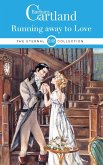 Running Away to Love (eBook, ePUB) Running Away to Love (eBook, ePUB)