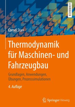 Thermodynamik für Maschinen- und Fahrzeugbau - Stan, Cornel