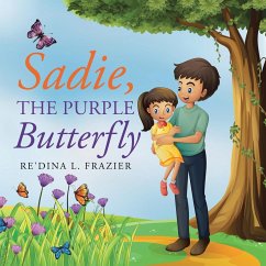 Sadie, the Purple Butterfly - Frazier, Re'Dina L.