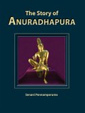 The Story of Anuradhapura