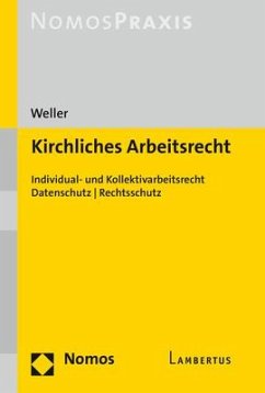 Kirchliches Arbeitsrecht - Weller, Benjamin