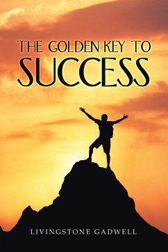 The Golden Key to Success - Gadwell, Livingstone