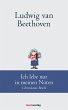 Ludwig van Beethoven: Ich lebe nur in... - Bild 1