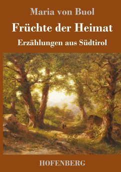 Früchte der Heimat - Buol, Maria von