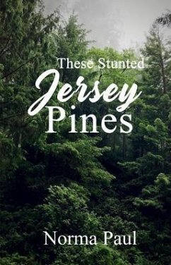 These Stunted Jersey Pines (eBook, ePUB) - Paul, Norma