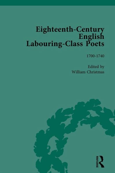 Eighteenth-Century English Labouring-Class Poets, vol 1 (eBook, ePUB)