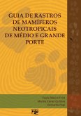 Guia de rastros de mamíferos neotropicais de médio e grande porte (eBook, PDF)