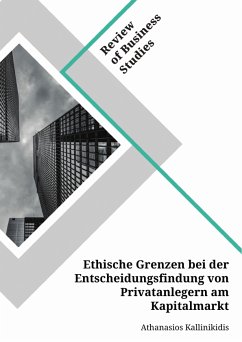Ethische Grenzen bei der Entscheidungsfindung von Privatanlegern am Kapitalmarkt (eBook, PDF) - Kallinikidis, Athanasios