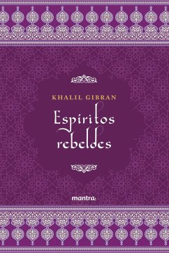 Espíritos Rebeldes (eBook, ePUB) - Gibran, Khalil