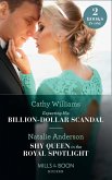 Expecting His Billion-Dollar Scandal / Shy Queen In The Royal Spotlight: Expecting His Billion-Dollar Scandal (Once Upon a Temptation) / Shy Queen in the Royal Spotlight (Once Upon a Temptation) (Mills & Boon Modern) (eBook, ePUB)