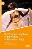 The Palgrave Handbook of the History of Women on Stage (eBook, PDF)