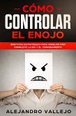Cómo Controlar el Enojo (eBook, ePUB)