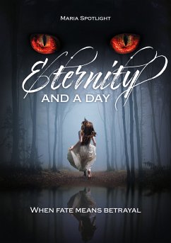 Eternity and a day (eBook, ePUB) - Spotlight, Maria