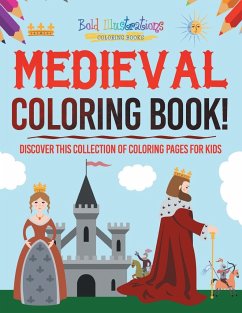 Medieval Coloring Book! - Illustrations, Bold