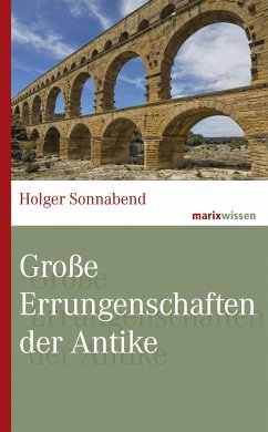 Große Errungenschaften der Antike - Sonnabend, Holger