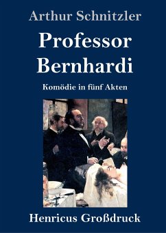 Professor Bernhardi (Großdruck) - Schnitzler, Arthur