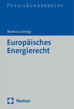 Europäisches Energierecht - Ludwigs, Markus