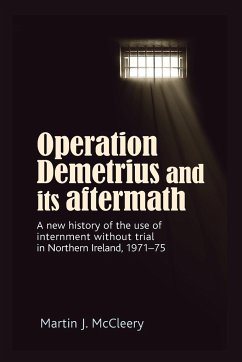 Operation Demetrius and its aftermath - McCleery, Martin J.