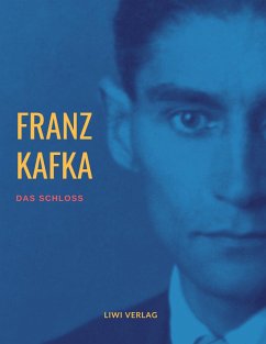 Das Schloß - Kafka, Franz