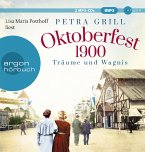 Oktoberfest 1900 - Träume und Wagnis, 2 Audio-CD, 2 MP3
