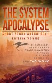 The System Apocalypse Short Story Anthology Volume 1 (The System Apocalypse anthologies, #1) (eBook, ePUB)