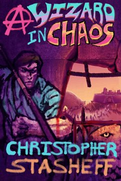 A Wizard in Chaos (Chronicles of the Rogue Wizard, #5) (eBook, ePUB) - Stasheff, Christopher