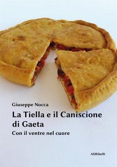 La Tiella e il Caniscione di Gaeta (eBook, ePUB) - Nocca, Giuseppe