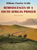 Reminiscences of a South African Pioneer (eBook, ePUB)