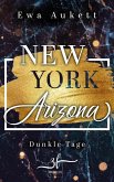 New York - Arizona: Dunkle Tage (eBook, ePUB)