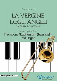 La Vergine degli Angeli - Trombone or Euphonium (B.C.)and Organ (fixed-layout eBook, ePUB) - verdi, giuseppe