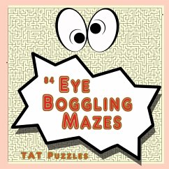 84 Eye Boggling Mazes - Tat Puzzles