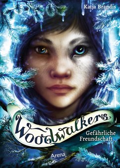 Gefährliche Freundschaft / Woodwalkers Bd.2 - Brandis, Katja