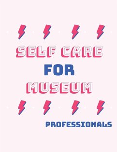 Cover Self Care For Museum Professionals