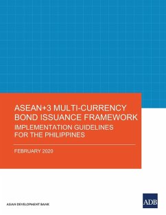 ASEAN+3 Multi-Currency Bond Issuance Framework - Asian Development Bank