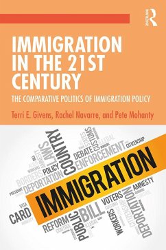 Immigration in the 21st Century (eBook, PDF) - Givens, Terri; Navarre, Rachel