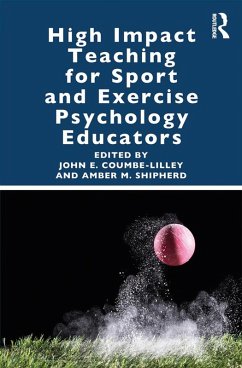 High Impact Teaching for Sport and Exercise Psychology Educators (eBook, ePUB)