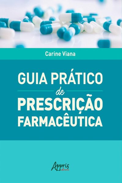 Guia Prático de Prescrição Farmacêutica (eBook, ePUB) Guia Prático de Prescrição Farmacêutica (eBook, ePUB)