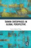 Taiwan Enterprises in Global Perspective (eBook, PDF) Taiwan Enterprises in Global Perspective (eBook, PDF)