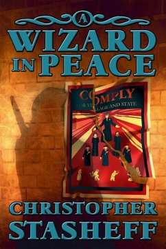 A Wizard in Peace (Chronicles of the Rogue Wizard, #4) (eBook, ePUB) - Stasheff, Christopher