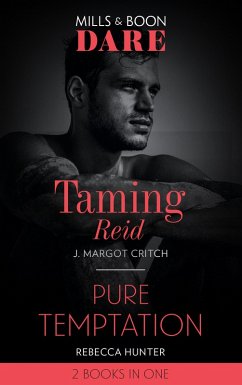Cover Taming Reid / Pure Temptation: Taming Reid / Pure Temptation (Mills & Boon Dare) (eBook, ePUB)